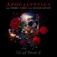 Apocalyptica feat. Franky Perez - I'll Get Through It