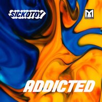 Sickotoy feat. Minelli - Addicted