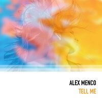 Alex Menco - Tell Me