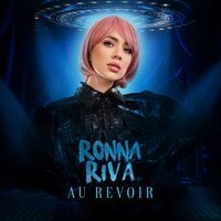 Ronna Riva - Au Revoir