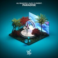 Ali Bakgor feat. Alev & onebit. - Paradise