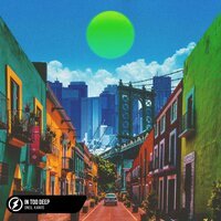 Oneil feat. KANVISE - In Too Deep
