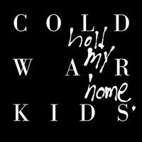 Cold War Kids - All This Could Be Yours