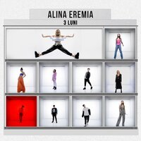 Alina Eremia - 3 Luni