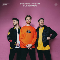 DubVision feat. The Him - Sometimes (Bovyn Remix)