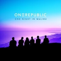 OneRepublic - Wild Life (From One Night In Malibu)
