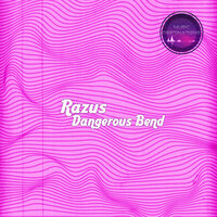 Razus - Dangerous Bend