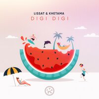 Lissat feat. Khetama - Digi Digi