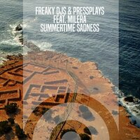 Freaky DJs & PressPlays feat. Milera - Summertime Sadness