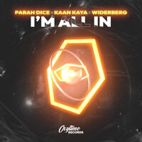 Parah Dice feat. Kaan Kaya & Widerberg - I'm All In