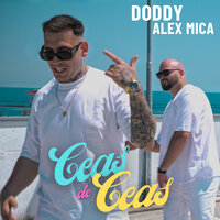 Doddy & Alex Mica - Ceas De Ceas