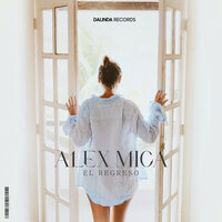 Alex Mica - El Regreso