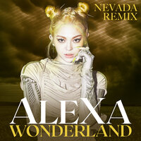 Alexa - Wonderland (Nevada Remix)