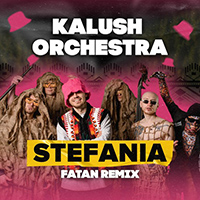 Kalush Orchestra - Stefania (Fatan Remix)