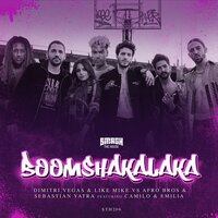 Sebastian Yatra & Dimitri Vegas & Like Mike & Emilia & Camilo - Boomshakalaka (Bassjackers Remix)