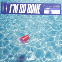 GESES & Maxim Schunk - I'm So Done