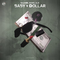 BAGARDI feat. Samo & AliK - Baby's Dollar
