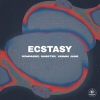 Rompasso feat. Rasster & Yasmin Jane - Ecstasy
