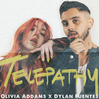 Olivia Addams feat. Dylan Fuentes - Telepathy