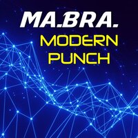 Ma.Bra. - Modern Punch (Mix)