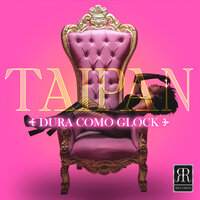 Taipan - Dura Como Glock