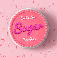 Erika Isac feat. Theo Rose - Sugar