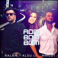 RALAN feat. Alsu Li & MMUST - Rom Bom Bom
