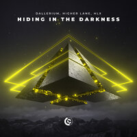 Dallerium feat. Higher Lane & Hlx - Hiding In The Darkness