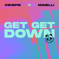 Crispie feat. Minelli - Get Get Down