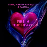 Yuna & Martin Van Lectro feat. Paenda - Fire In The Heart
