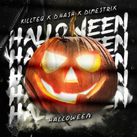 Killteq & D.Hash feat. DIMESTRIX - Halloween