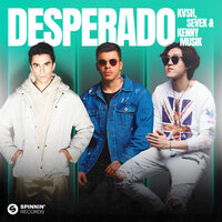 KVSH feat. SEVEK & Kenny Musik - Desperado