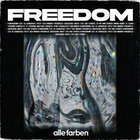 Alle Farben - Freedom
