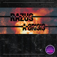 Razus - A Crisis