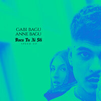 Gabi Bagu feat. Anne Bagu - Daca Tu Ai Sti (Speed Up)