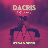 Dacris feat. Anaid - Strangers