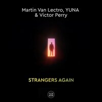 Martin Van Lectro feat. Yuna & Victor Perry - Strangers Again
