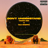 Young DrA feat. NLE Choppa - Don't Understand