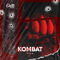 ZVEN feat. Ghetto - Kombat
