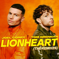 Joel Corry feat. Tom Grennan - Lionheart (VIP Mix)