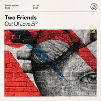 Two Friends feat. SAYGRACE - No Saving Us