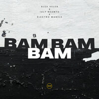 Alex Velea feat. Iuly Neamtu & Electro Manele - Bam Bam Bam