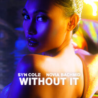 Syn Cole feat. Novia Bachmid - Without It