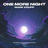 Mark Krupp - One More Night