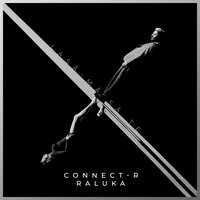 Connect-R feat. Raluka - Lasa-Ma Sa Te