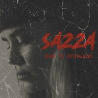 Sazza - Como Te Desconozco