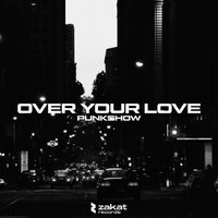 Punkshow - Over Your Love