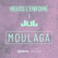 Heuss L'enfoiré ft. JuL - Moulaga