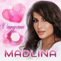 Madlina - Отпусти