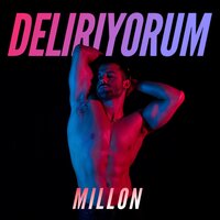 Millon - Deliriyorum